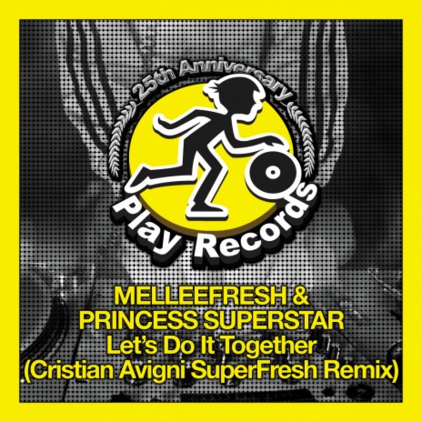 Let's Do It Together (Cristian Avigni Extended SuperFresh Remix) ft. Princess Superstar