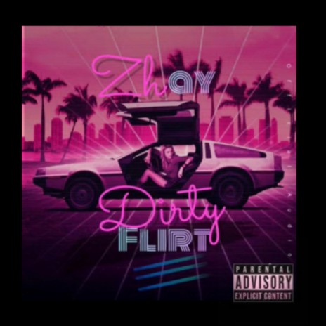 Dirty Flirt | Boomplay Music