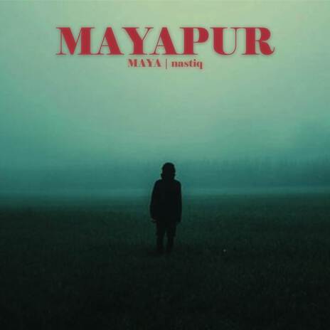 Mayapur ft. nastiq | Boomplay Music