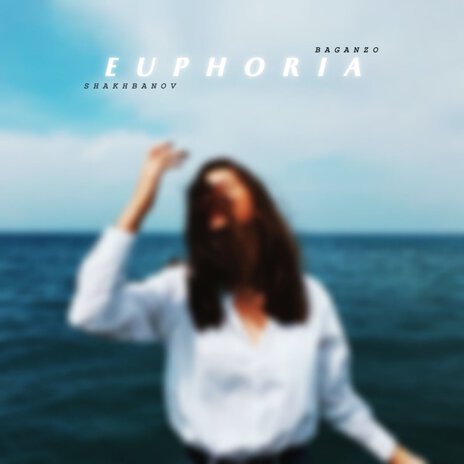 Euphoria ft. BAGANZO