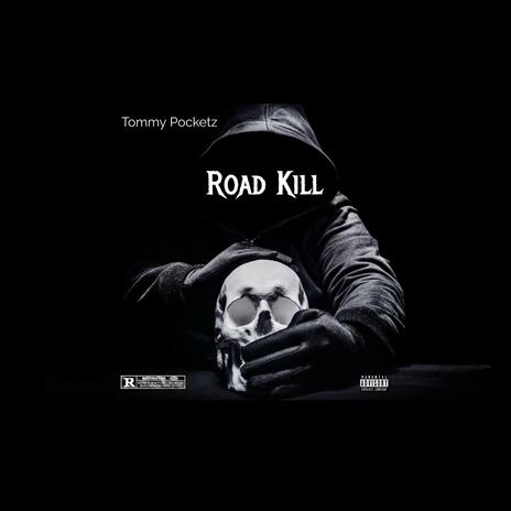 Road Kill | Boomplay Music