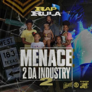 Menace 2 Da Industry 2