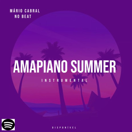 Amapiano Summer | Boomplay Music