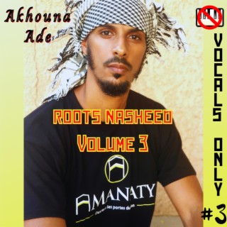 Roots Nasheed 3