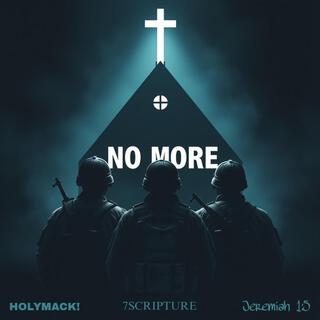 NO MORE! ft. 7Scripture & Jeremiah 1:5 lyrics | Boomplay Music