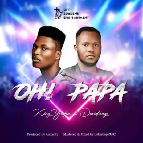 Oh papa (feat. Davidsongz) | Boomplay Music