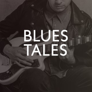 Blues Tales: Soulful Stories of the Delta