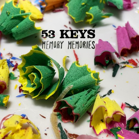 Memory Memories ft. 53 KEYS | Boomplay Music