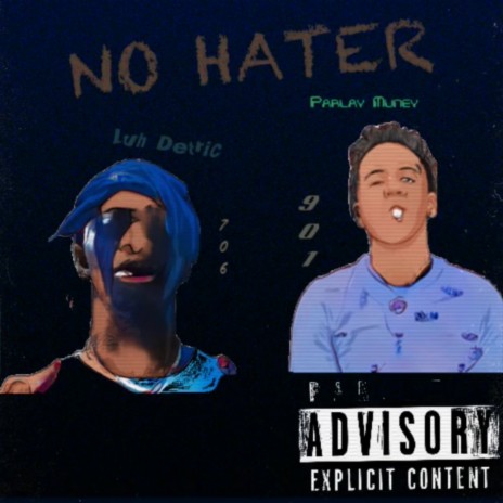 No Hater ft. Parlay Muney | Boomplay Music