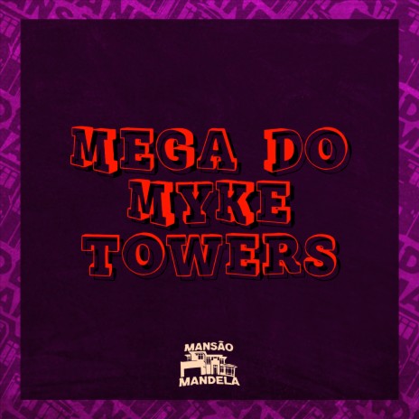 Mega do Myke Towers ft. Mc Delux & DJ Negritto | Boomplay Music