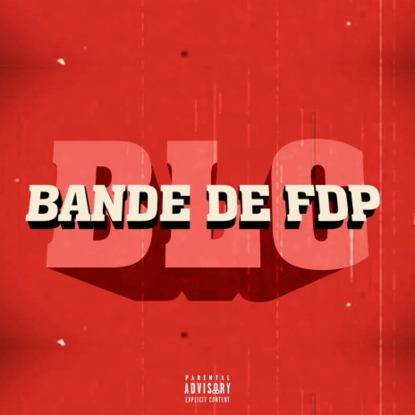 Bande de FDP | Boomplay Music