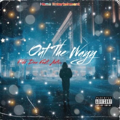 Out The Wayy ft. Antxx | Boomplay Music