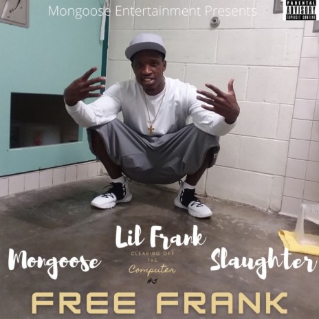 Free Frank ft. Lil Frank & Slaughter | Boomplay Music