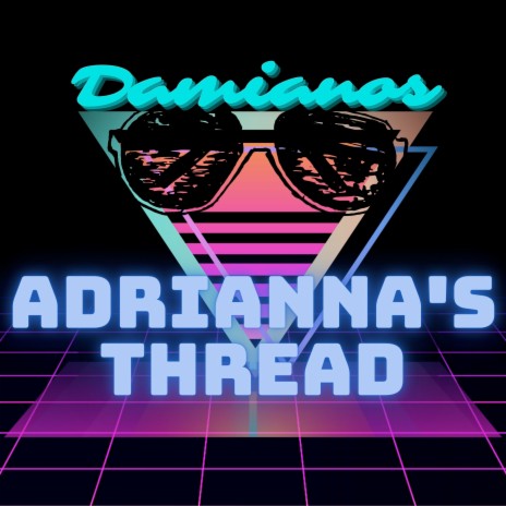 Adrianna's Thread | Boomplay Music