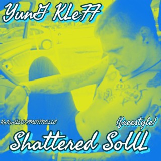 Shattered Soul (Freestyle)