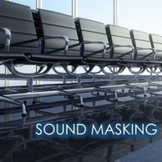 Sound Masking: New Age Music, Sounds of Nature and White Noise for Exam Study, Increase Concentration Relaxation Collection