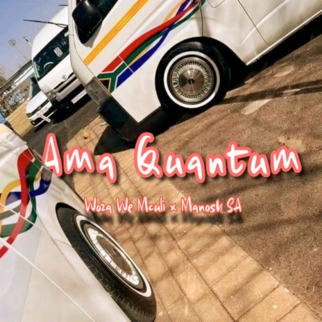 Ama Quantum ft. Manosh SA | Boomplay Music