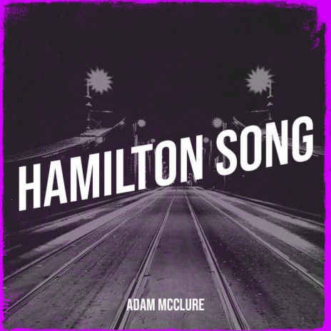 Hamilton Song | Boomplay Music