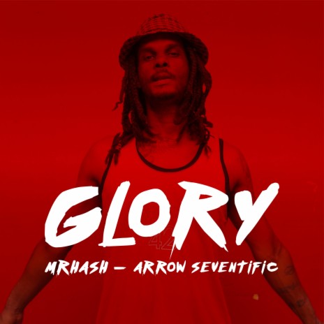 Glory ft. Arrow Seventific | Boomplay Music