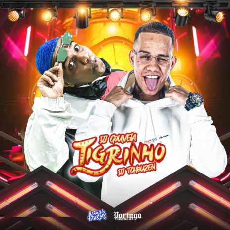 Tigrinho ft. DJ Tchouzen | Boomplay Music