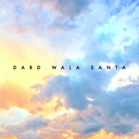 Dard Wala Santa | Boomplay Music
