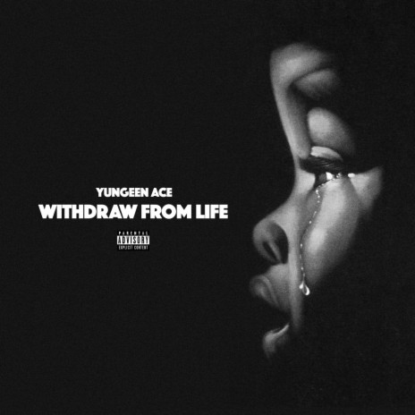 Withdraw From Life | Boomplay Music