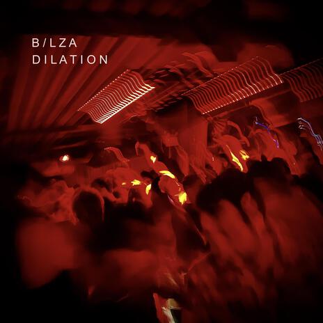 Dilation | Boomplay Music