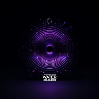 water (8d audio)