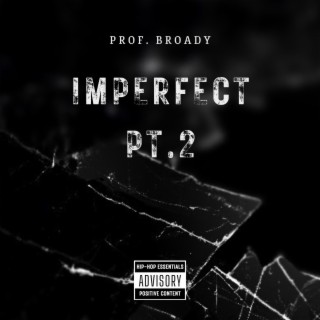 Imperfect, Pt. 2