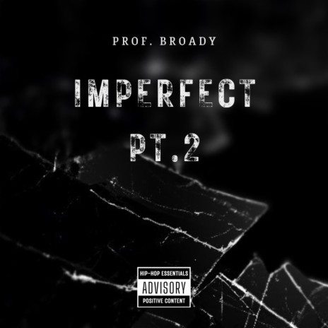 Imperfect, Pt. 2