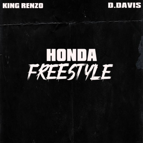 Honda (Freestyle) ft. D. Davis | Boomplay Music