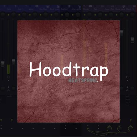 Hoodtrap | Boomplay Music