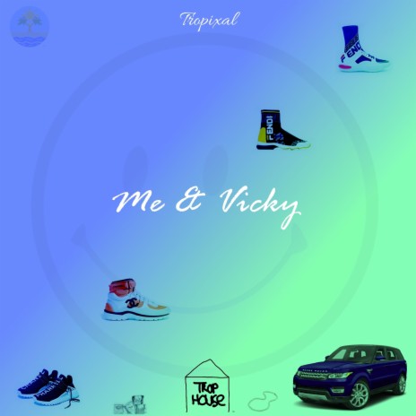 Me & Vicky (Inspired by Woah Vicky) | Boomplay Music