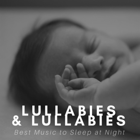 Lullabies & Lullabies | Boomplay Music