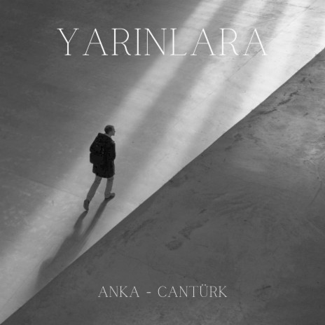 Yarınlara ft. CANTÜRK | Boomplay Music