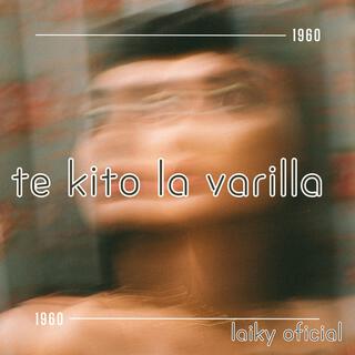 Te Kito la Varilla