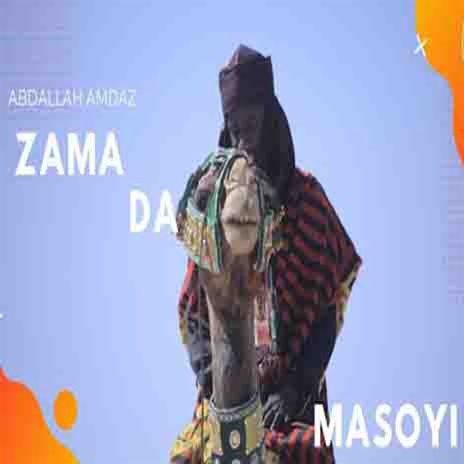 Zama da Masoyi | Boomplay Music