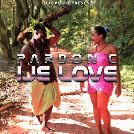 IJE LOVE | Boomplay Music