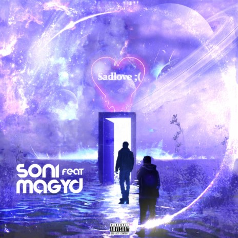 SadLove ft. Young Magyd | Boomplay Music