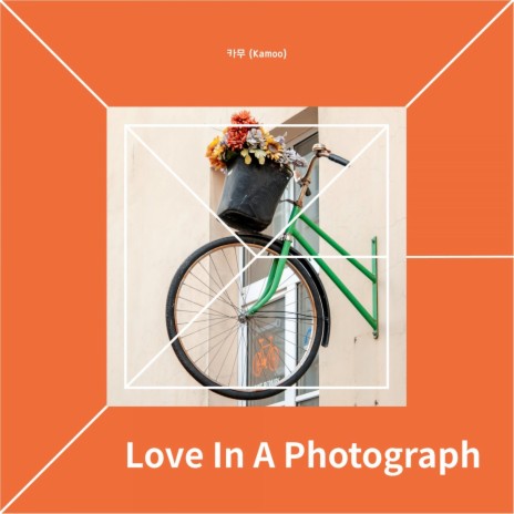 Love In A Photograph | Boomplay Music