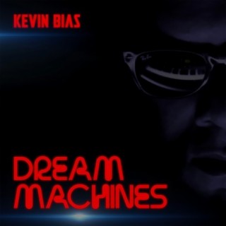 Dream Machines