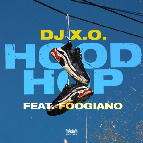 Hood Hop ft. FOOGIANO | Boomplay Music