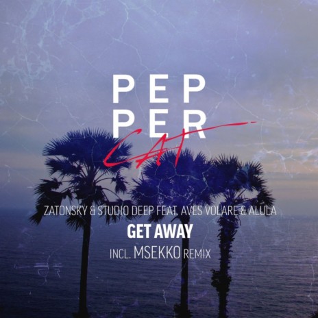 Get Away ft. Studio Deep, Aves Volare & Alula | Boomplay Music