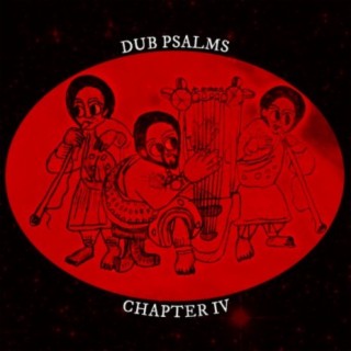 Dub Psalms Chapter 4