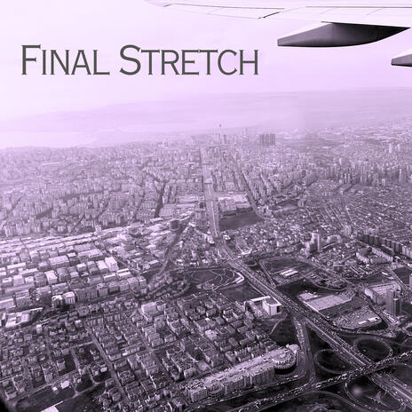 Final Stretch | Boomplay Music