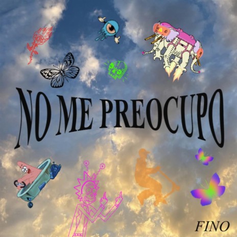 No me preocupo