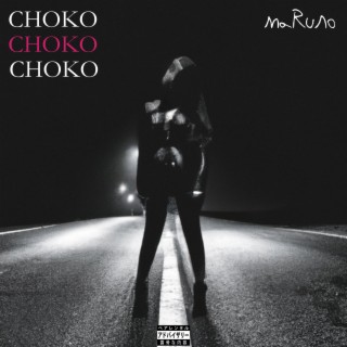 CHOKO | Boomplay Music