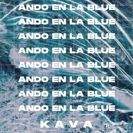 Ando en la Blue | Boomplay Music