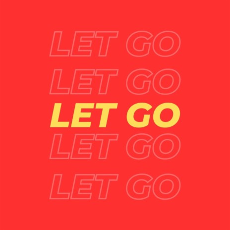 Let go