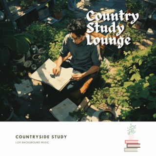 Country Study Lounge: Lofi Background Music